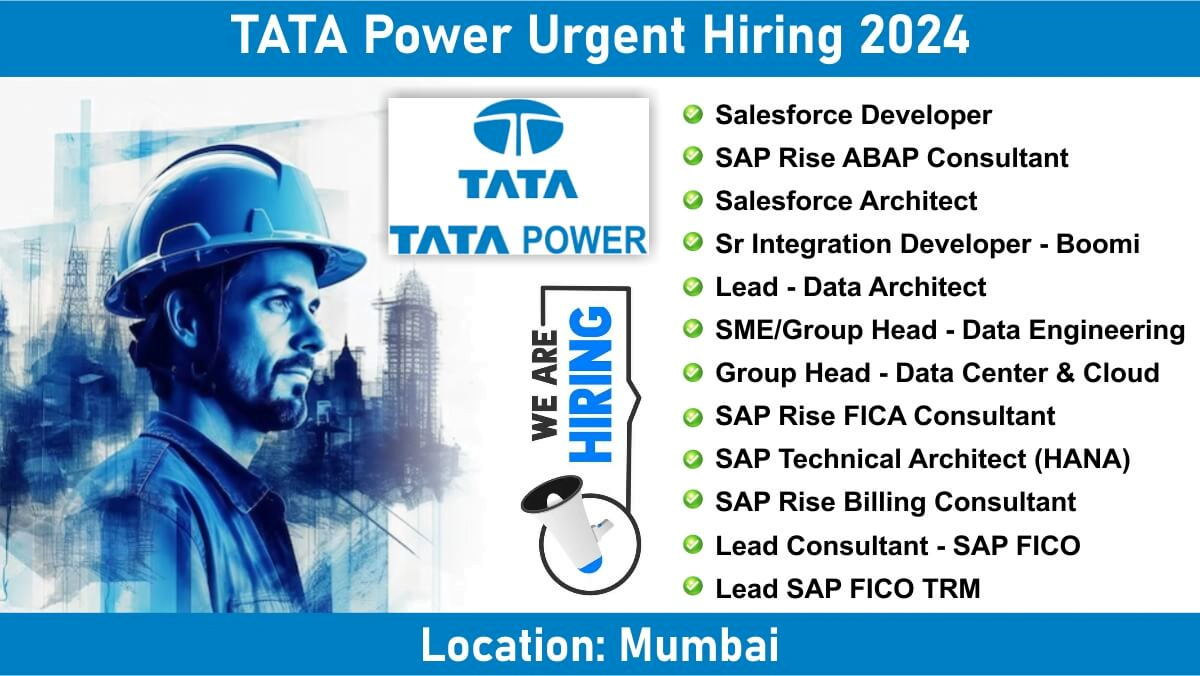 चूक न जाए मौका टाटा पावर में निकली 17 पदों पर बम्फर भर्ती | TATA Power Limited Latest New Opening 2024 | Latest Jobs In Mumbai